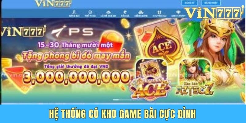 Tại Sao Nên Chọn Vin777 - Sân Chơi Được Lựa Chọn Hàng Đầu Hệ thống có kho game bài cực đỉnh
