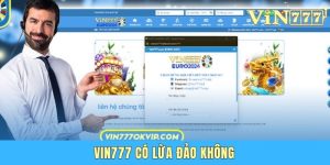 Vin777 Có Lừa Đảo Không - Chuyên Gia Giải Đáp Chi Tiết