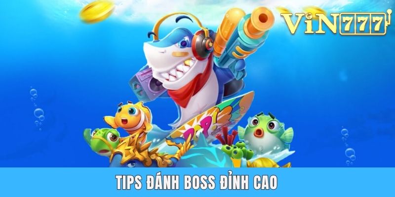 Bắn Cá Ồ Zê - Truy Lùng Kho Báu Quý Hiếm Dưới Lòng Đại Dương Tips đánh boss đỉnh cao