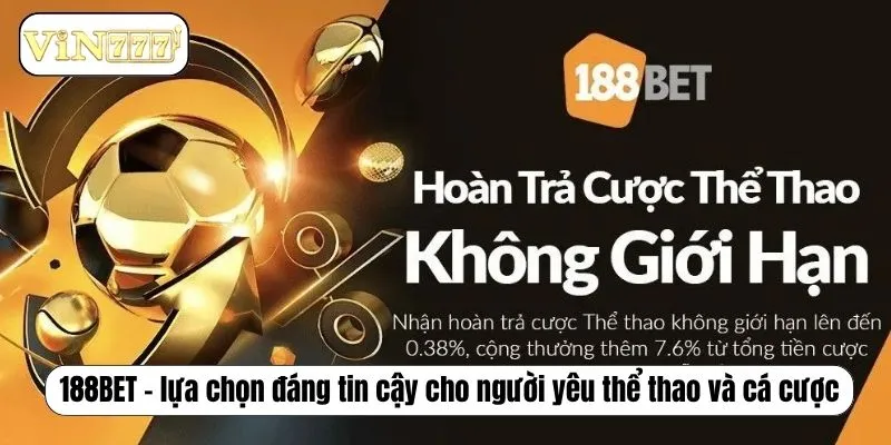 BXH Top 10 Nhà Cái Uy Tín Nhất 2025 Được Đánh Giá Cao 188BET – lựa chọn đáng tin cậy cho người yêu thể thao và cá cược